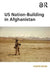 Us Nation-Building In Afghanistan by Conor Keane
