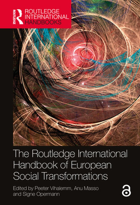 The Routledge International Handbook of European Social Transformations by Vihalemm