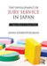 The Development of Jury Service in Japan: A Square Block in a Round Hole? by Anna Dobrovolskaia