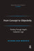 From Concept to Objectivity: Thinking Through Hegel's Subjective Logic by Richard Dien Winfield