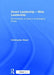 Smart Leadership - Wise Leadership: Environments of Value in an Emerging Future by Christopher Steed