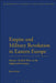 Empire and Military Revolution in Eastern Europe: Russia's Turkish Wars in the Eighteenth Century by Brian Davies