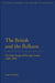 The British and the Balkans: Forming Images of Foreign Lands, 1900-1950 by Eugene Michail