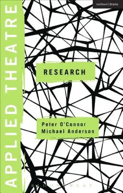 Applied Theatre: Research: Radical Departures by Peter O'Connor