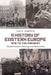 A History of Eastern Europe 1918 to the Present: Modernisation, Ideology and Nationality by Ian D. Armour
