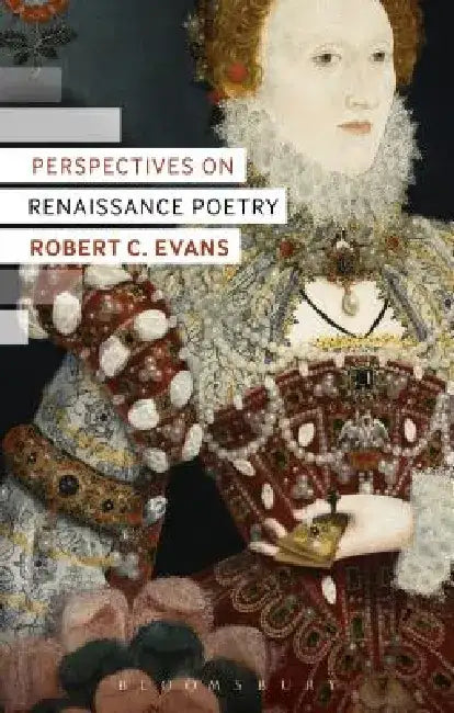 Perspectives on Renaissance Poetry by Robert C. Evans
