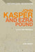 John Kasper and Ezra Pound: Saving the Republic by Alec Marsh