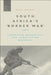 South Africa's 'Border War': Contested Narratives and Conflicting Memories by Gary Baines