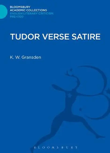 Tudor Verse Satire by K. W. Gransden