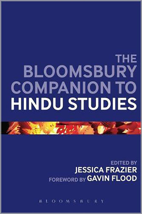 The Bloomsbury Companion To Hindu Studies