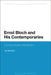 Ernst Bloch and His Contemporaries: Locating Utopian Messianism by Ivan A. Boldyrev
