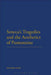 Seneca's Tragedies and the Aesthetics of Pantomime by Alessandra Zanobi
