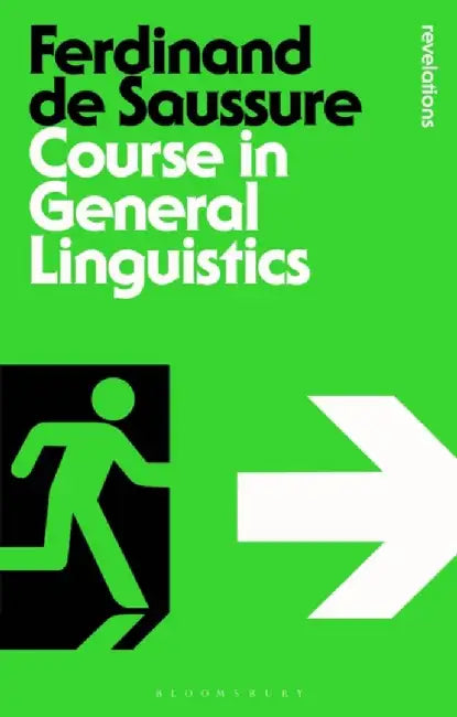 Course in General Linguistics by Ferdinand de Saussure