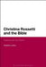 Christina Rossetti and the Bible: Waiting with the Saints by Elizabeth Ludlow