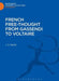 French Free-Thought from Gassendi to Voltaire by J. S. Spink
