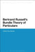 Bertrand Russell's Bundle Theory of Particulars by Gulberk Koc MacLean