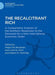 The Recalcitrant Rich: A Comparative Analysis of the Northern Responses to the Demands for a New International Economic Order by Helge OLE Bergesen