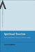 Spiritual Tourism: Travel and Religious Practice in Western Society by Alex Norman