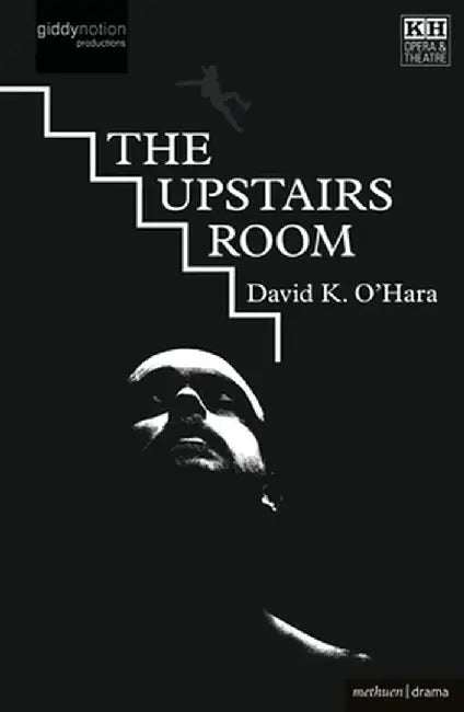 The Upstairs Room by David K. O'Hara