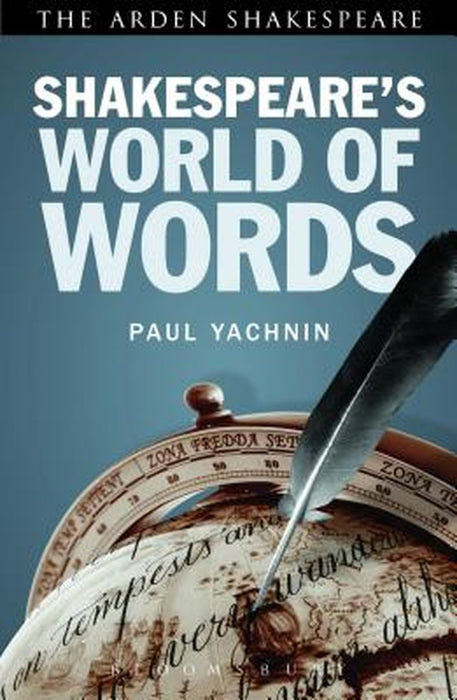 Shakespeare'S World Of Words by Paul Yachnin