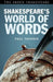 Shakespeare'S World Of Words by Paul Yachnin
