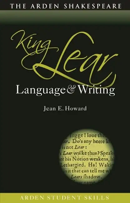 King Lear: Language and Writing by Jean E. Howard