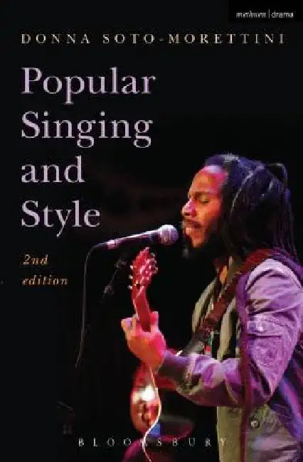 Popular Singing and Style: 2nd Edition by Donna Soto-Morettini