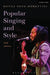 Popular Singing and Style: 2nd Edition by Donna Soto-Morettini