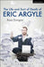 Life and Sort of Death of Eric Argyle by Ross Dungan