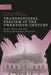 Transnational Fascism in the Twentieth Century: Spain, Italy and the Global Neo-Fascist Network by Matteo Albanese