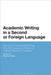 Academic Writing in a Second or Foreign Language: Issues and Challenges Facing ESL/Efl Academic Writers in Higher Education Contexts by Ramona Tang