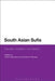 South Asian Sufis: Devotion, Deviation, and Destiny by Clinton Bennett