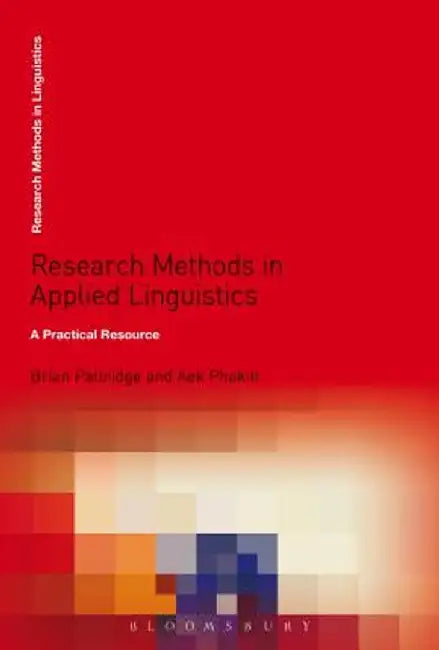 Research Methods in Applied Linguistics: A Practical Resource by Brian Paltridge