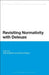 Revisiting Normativity with Deleuze by Rosi Braidotti