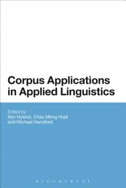 Corpus Applications in Applied Linguistics by Ken Hyland