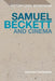 Samuel Beckett and Cinema by Anthony Paraskeva