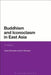Buddhism and Iconoclasm in East Asia: A History by Fabio Rambelli