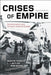 Crises of Empire: Decolonization and Europe's Imperial States by Martin Thomas