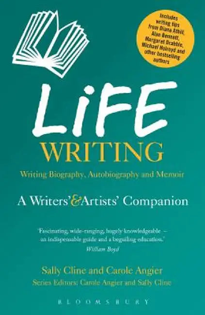 Life Writing: A Writers' and Artists' Companion by Sally Cline
