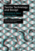 Textile Technology and Design: From Interior Space to Outer Space by Deborah Schneiderman