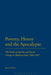 Poverty, Heresy, and the Apocalypse: The Order of Apostles and Social Change in Medieval Italy 1260-1307 by Jerry B. Pierce