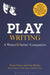 Playwriting: A Writers' and Artists' Companion by Fraser Grace