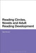 Reading Circles, Novels and Adult Reading Development by Sam Duncan