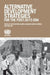 Alternative Development Strategies for the Post-2015 Era by Jose Antonio Alonso