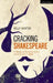 Cracking Shakespeare: A Hands-On Guide for Actors and Directors + Video by Kelly Hunter