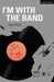 I'm with the Band by Tim Price