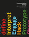 Communication Design: Insights from the Creative Industries by Derek Yates