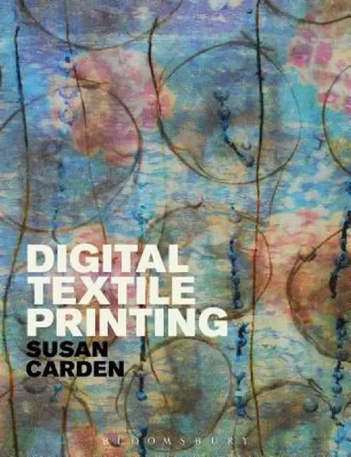 Digital Textile Printing by Susan Carden