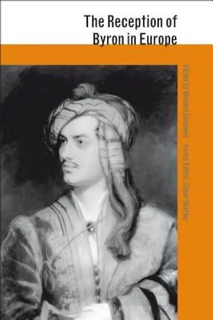 The Reception of Byron in Europe by Richard Cardwell