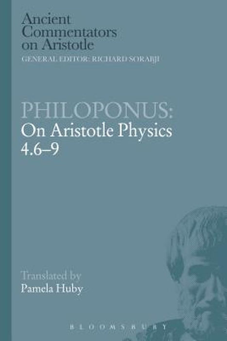 Philoponus: On Aristotle Physics 4.6-9 by Pamela Huby